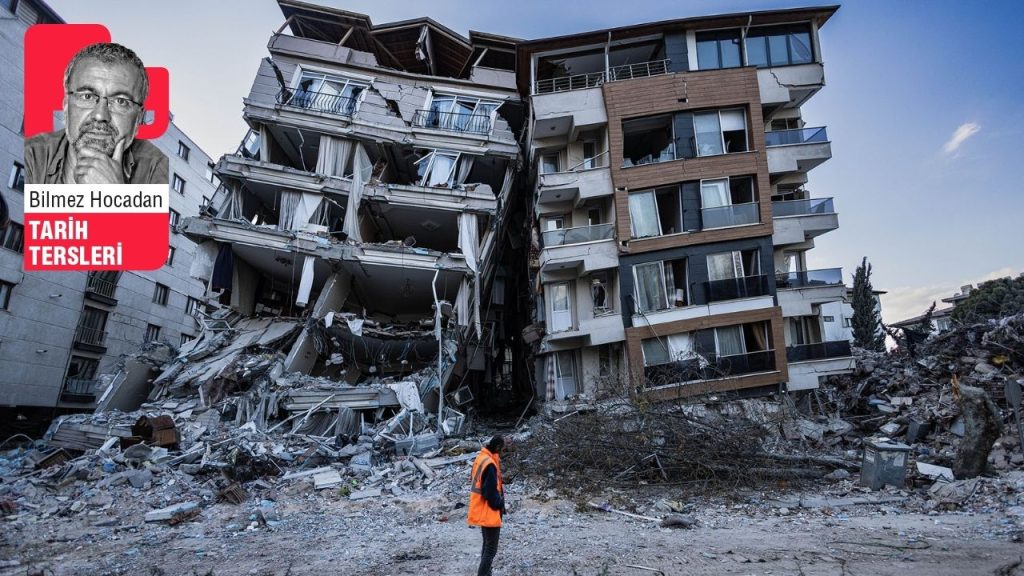 Bilmez Hocadan Tarih Tersleri -    Depremin yıktıkları ve yıkamadıkları