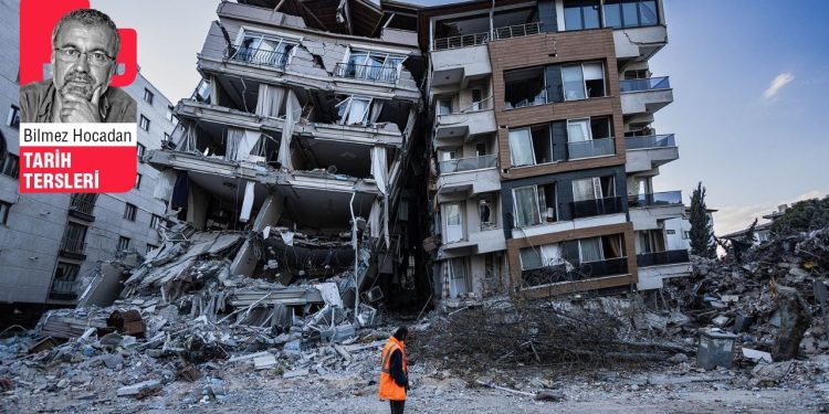 Bilmez Hocadan Tarih Tersleri -    Depremin yıktıkları ve yıkamadıkları