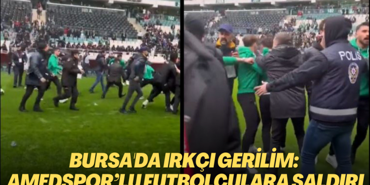 Bursa’da ırkçı gerilim: Antrenman sırasında Amedspor’lu futbolculara saldırı