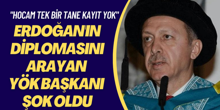 Erdoğan’ın diplomasını arayan YÖK Başkanı şok oldu: “Hocam tek bir tane kayıt yok”