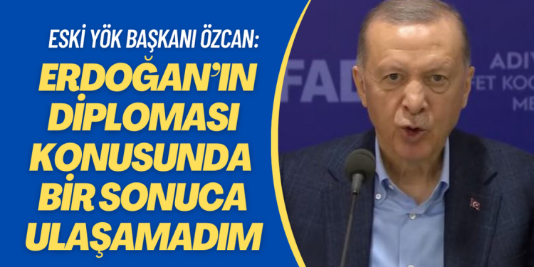 Eski YÖK Başkanı Özcan: Araştırdım Erdoğan’ın diploması konusunda bir sonuca ulaşamadım