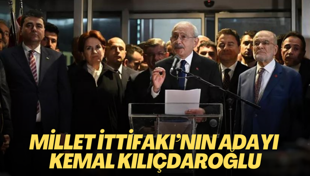 Millet İttifakı’nın adayı Kemal Kılıçdaroğlu