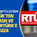 RTÜK’ten depremde iktidarı eleştiren Flash ve Habertürk’e ceza