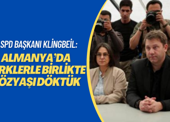 SPD Başkanı Klingbeil: Almanya’da Türklerle birlikte gözyaşı döktük
