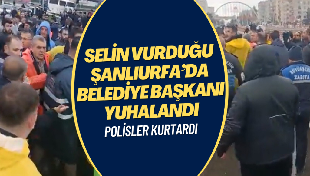 Selin vurduğu Şanlıurfa’da belediye başkanı yuhalandı