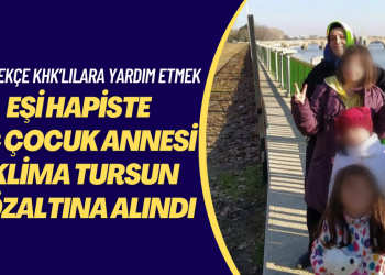 Üç çocuk annesi İklima Tursun gözaltına alındı: Gerekçe KHK’lılara yardım etmek