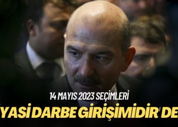 14 Mayıs 2023 seçimleri: ‘Siyasi darbe girişimidir’ dedi