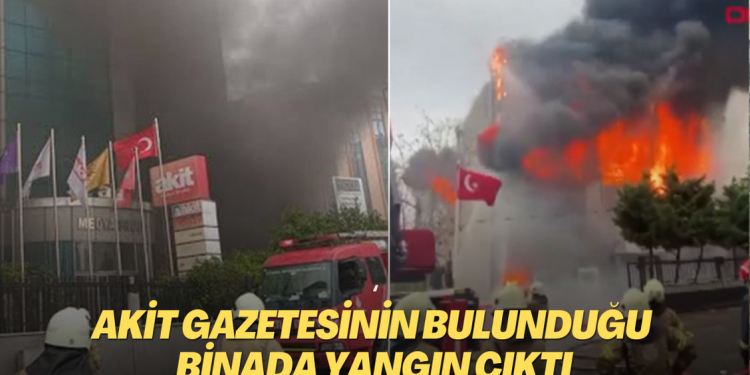 Akit gazetesinin bulunduğu binada yangın