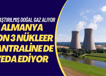 Almanya son 3 nükleer santraline de veda ediyor