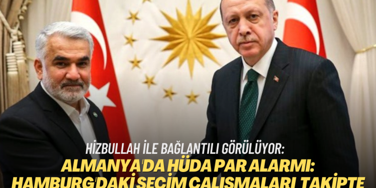 Almanya’da Hüda Par alarmı: Hamburg’daki seçim çalışmaları takipte