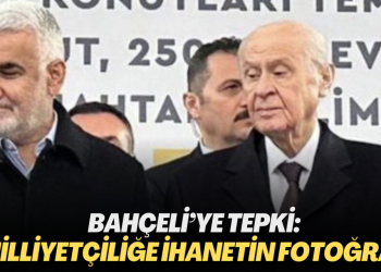 Bahçeli’ye tepki: Milliyetçiliğe ihanetin fotoğrafı