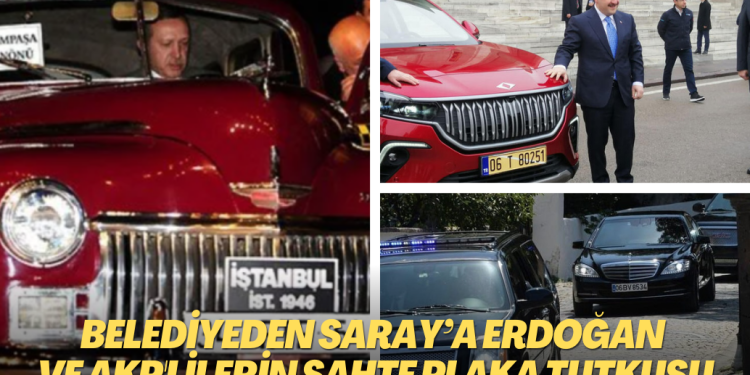 Belediyeden Saray’a Erdoğan ve AKP’lilerin sahte plaka tutkusu