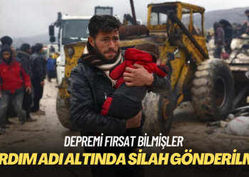 Depremi fırsat bilmişler: Yardım adı altında silah gönderilmiş