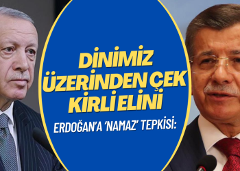 Erdoğan’a ‘namaz’ tepkisi: Dinimiz üzerinden çek kirli elini