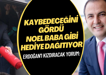 Erdoğan’ı kızdıracak yorum: Kaybedeceğini gördü Noel Baba gibi hediye dağıtıyor
