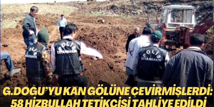 Güneydoğu’yu kan gölüne çevirmişlerdi: 58 Hizbullah tetikçisi tahliye edildi