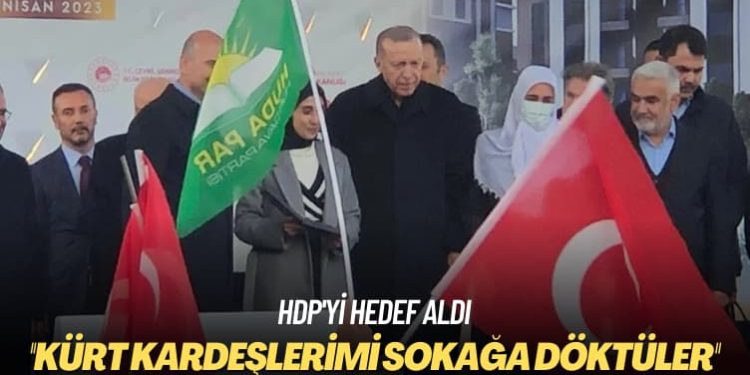 HDP’yi hedef aldı: Kürt kardeşlerimi sokağa döktüler