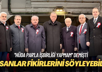 ”HÜDA PAR’la işbirliği yapmam” demişti: İnsanlar fikirlerini söyleyebilir