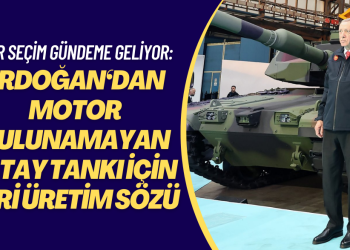 Her seçim gündeme geliyor: Erdoğan‘dan motor bulunamayan Altay tankı için seri üretim sözü