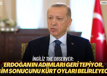 İngiliz The Observer: Erdoğan’ın adımları geri tepiyor, seçim sonucunu Kürt oyları belirleyecek