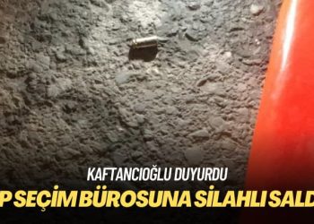 Kaftancıoğlu duyurdu: CHP seçim bürosuna silahlı saldırı