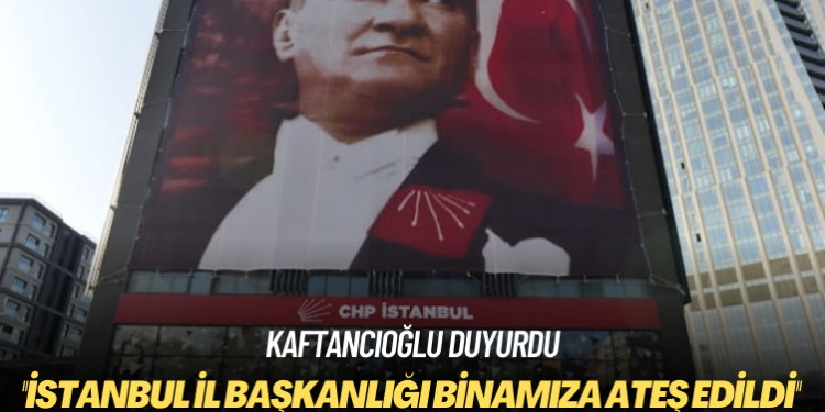 Kaftancıoğlu duyurdu: İstanbul il başkanlığı binamıza ateş edildi