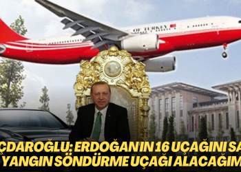 Kılıçdaroğlu: Erdoğan’ın 16 uçağını satıp, yerlerine yangın söndürme uçağı alacağım