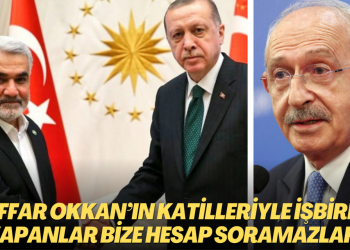 Kılıçdaroğlu: Gaffar Okkan’ın katilleriyle işbirliği yapanlar bize hesap soramazlar