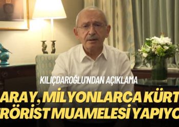 Kılıçdaroğlu’ndan açıklama: Saray, milyonlarca Kürt’e terörist muamelesi yapıyor