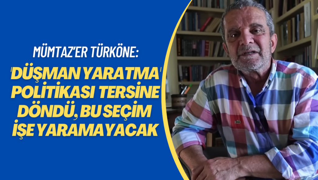 Mümtaz’er Türköne: ‘Düşman yaratma’ politası tersine dönüyor, ‘seccade’ bu seçimde işe yaramayacak