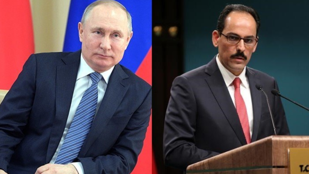 'Putin, İbrahim Kalın ile Moskova’da görüştü'