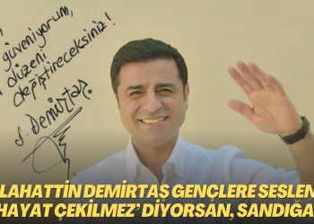 Selahattin Demirtaş, gençlere seslendi: ‘Bu hayat çekilmez’ diyorsan, sandığa git