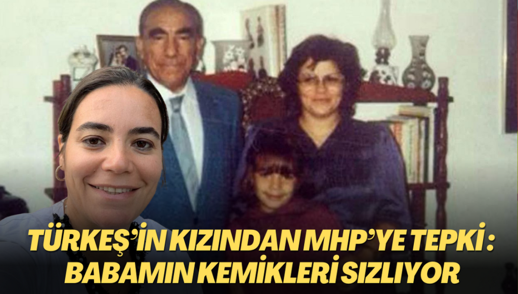 Türkeş’in kızından MHP’ye zehir zemberek sözler: ‘Babamın kemikleri sızlıyor’