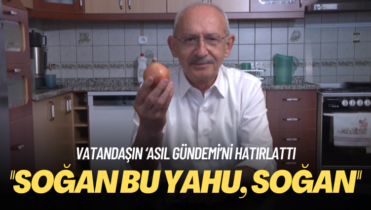 Vatandaşın ‘asıl gündemi’ni hatırlattı: Soğan bu yahu, soğan