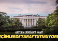 ABD’den Erdoğan’a yanıt: Seçimlerde taraf tutmuyoruz