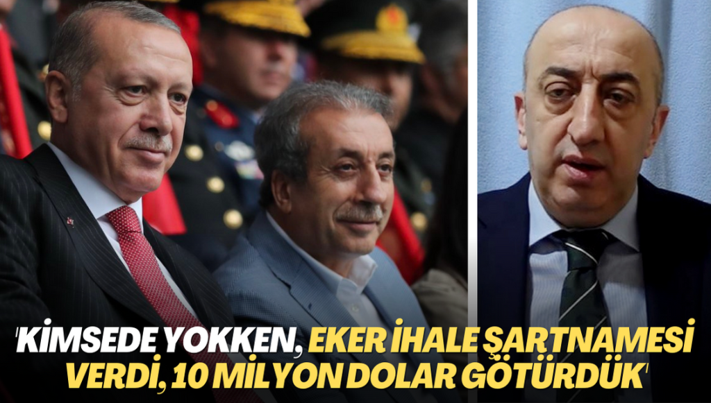 Ali Yeşildağ: Kimsede yokken bakan Eker ihale şartnamesi verdi, 10 milyon dolar götürdük