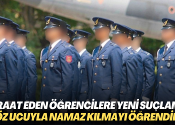 Beraat eden askeri öğrencilere yeni suçlama: Göz ucuyla namaz kılmayı öğrendiler