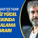 Die Welt gazetesi yazarı Deniz Yücel hakkında yakalama kararı