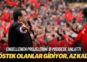 Engellenen projelerini 18 maddede anlattı: Köstek olanlar gidiyor