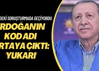 Erdoğan’ın kod adı ortaya çıktı: ‘Yukarı’: ABD’deki soruşturmada “Cash to Yukarı” tabiri kullanılıyordu