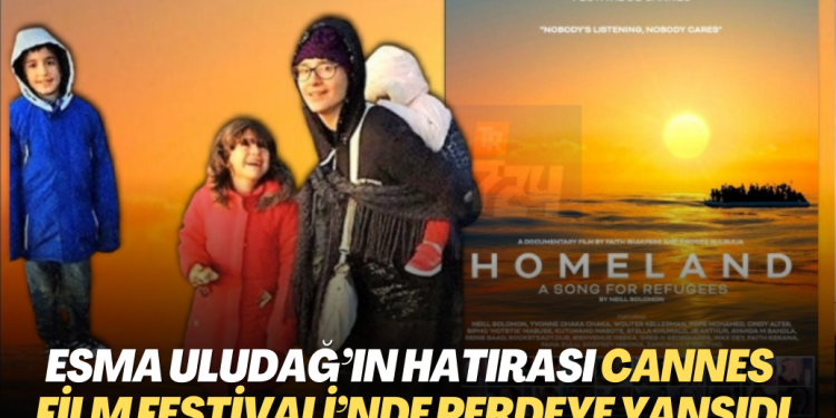Esma Uludağ’ın hatırası Cannes Film Festivali’nde perdeye yansıdı