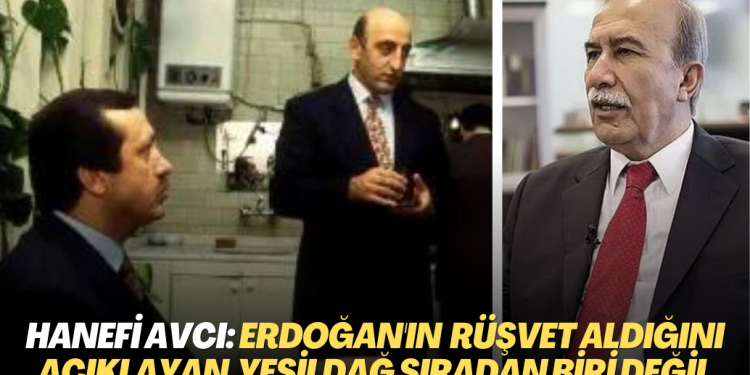 Hanefi Avcı: Erdoğan’ın 1 milyar dolar rüşvet aldığını açıklayan Ali Yeşildağ sıradan biri değil