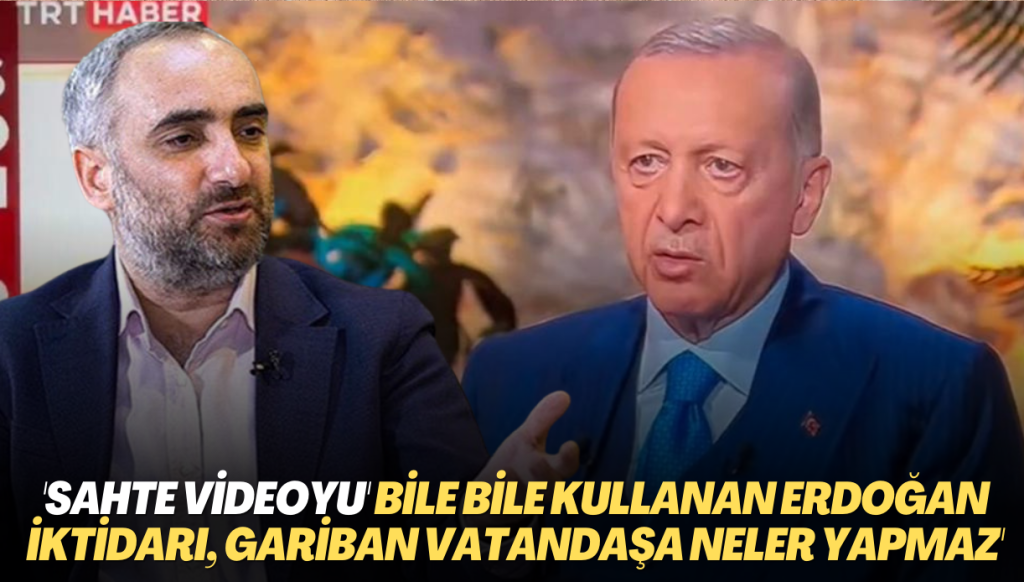 İsmail Saymaz: Kılıçdaroğlu’na yönelik ‘sahte videoyu’ bile bile kullanan Erdoğan’ın yönettiği iktidar gariban vatandaşa neler yapmaz