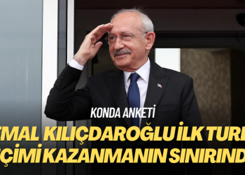 KONDA anketi: Kemal Kılıçdaroğlu ilk turda seçimi kazanmanın sınırında!