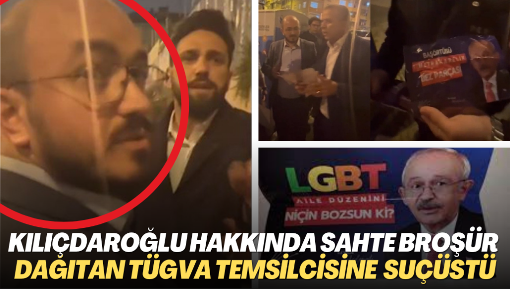 Kılıçdaroğlu hakkında sahte broşür dağıtan TÜGVA temsilcisi ve belediye çalışanı suçüstü yakalandı