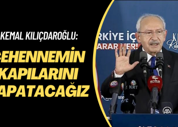 Kılıçdaroğlu’ndan tek cümlelik paylaşım: Cehennemin kapılarını kapatacağız