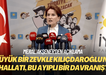 Meral Akşener’den açıklama: Kılıçdaroğlu’nu bu ülkenin vatandaşlarına yuhalattı, çok ayıpladım