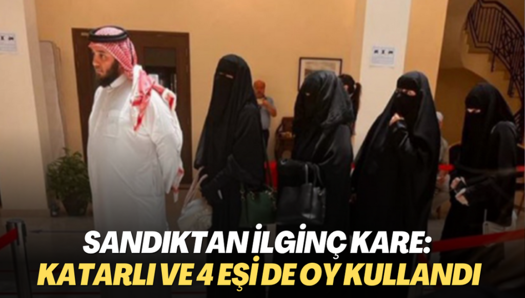 Sandıktan ilginç kare: Katarlı ve 4 eşi de oy kullandı