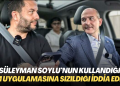 Süleyman Soylu’nun kullandığı KİM uygulamasına sızıldığı iddia edildi