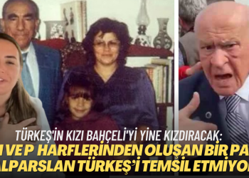 Türkeş’in kızı Ayyüce Türkeş, Bahçeli yine kızdıracak: M, H ve P harflerinde oluyan bir parti, Alparslan Türkeş’i temsil etmiyor